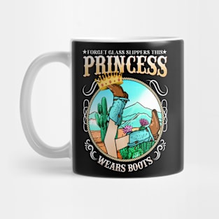 Forget Glass Slippers This Princess Wears Boots I Horse Mug